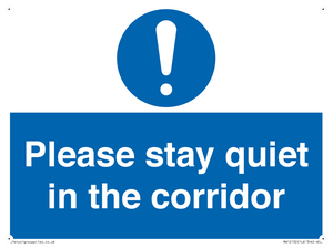 Please stay quiet in the corridor